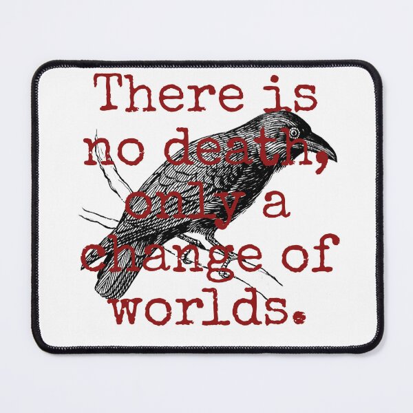 Item preview, There Is No Death - Death Quote designed and sold by CrankyOldDude.