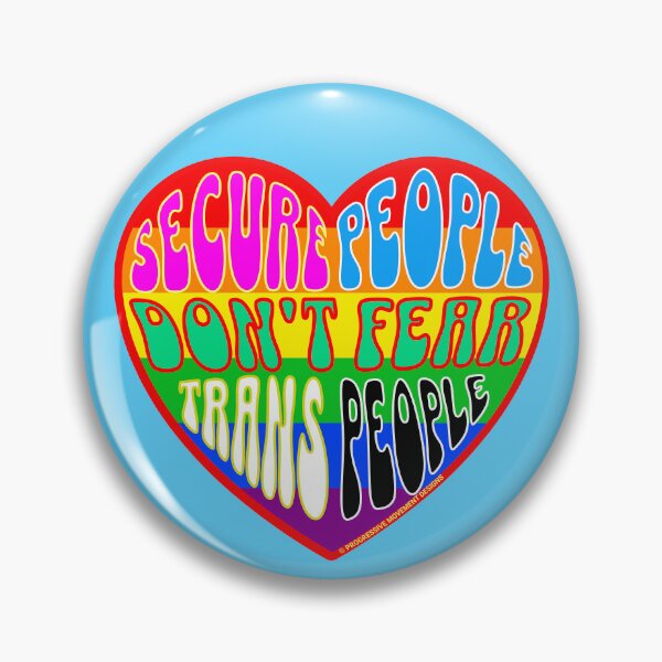 Item preview, PMD00331 Progressive Movement Designs Valentine heart v31 Secure People Dont Fear Trans People anti bullying for LGBTQ progressives or straight ally designed and sold by ProgressiveLeft.