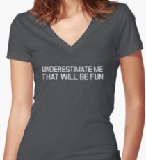 Camiseta entallada de cuello en V Subestimarme que sea divertida Cita divertida