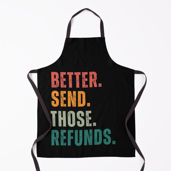 Item preview, Better Send Those Refunds designed and sold by MooraArts.