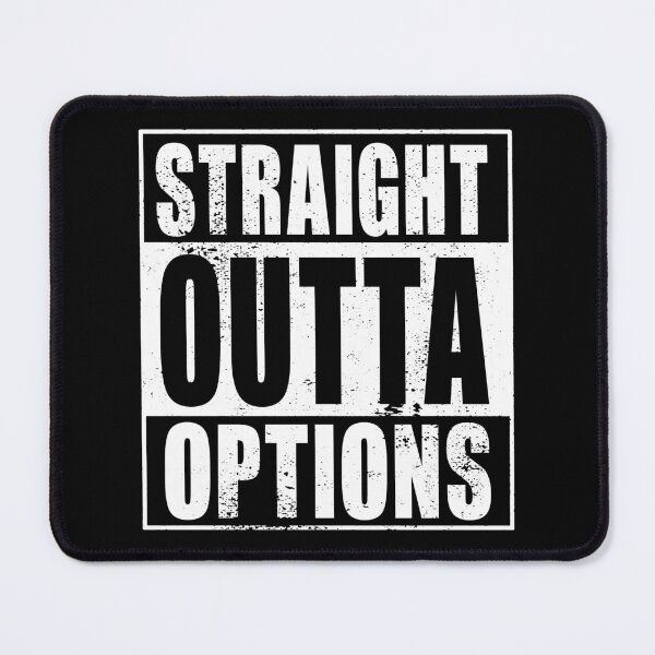 Item preview, Straight Outta Options (white) designed and sold by SolidEarthArt.