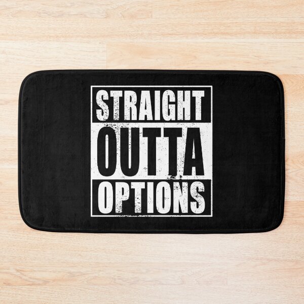 Item preview, Straight Outta Options (white) designed and sold by SolidEarthArt.