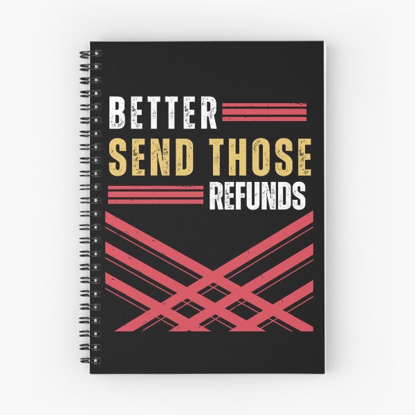 Item preview, Better Send Those Refunds designed and sold by MooraArts.
