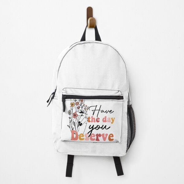 Item preview, Have the Day You Deserve designed and sold by LUNASTOR.