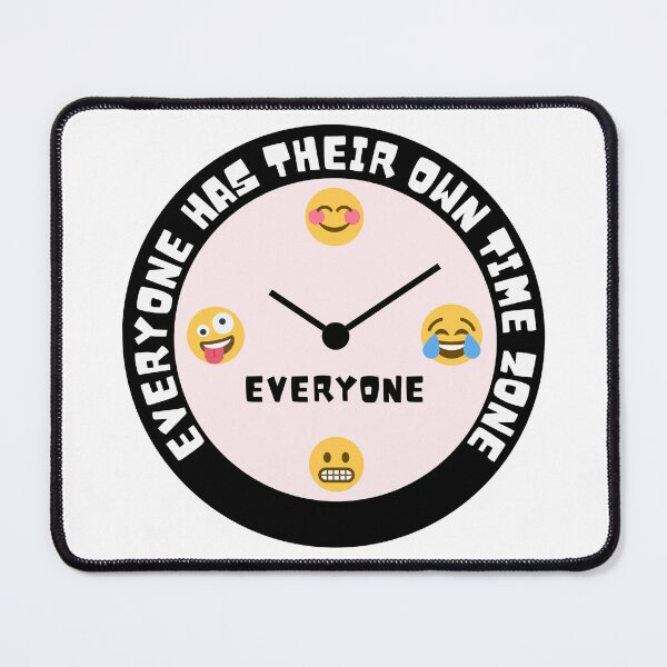 Item preview, Everyone has their own time zone designed and sold by Claire Claire.