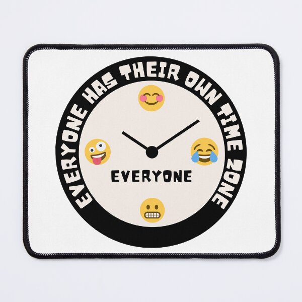 Item preview, Everyone has their own time zone designed and sold by Claire Claire.