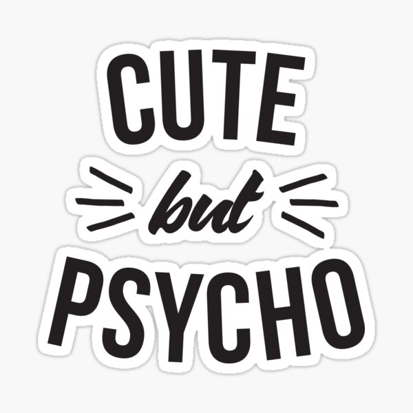 Psycho Girl Stickers Redbubble - sweet but psycho roblox id full song