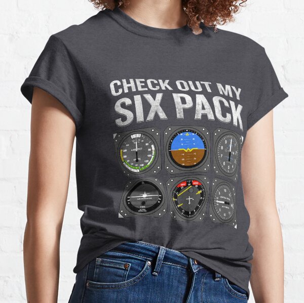 Check Out My Six Pack Aviation Funny Fake Muscle Classic T-Shirt