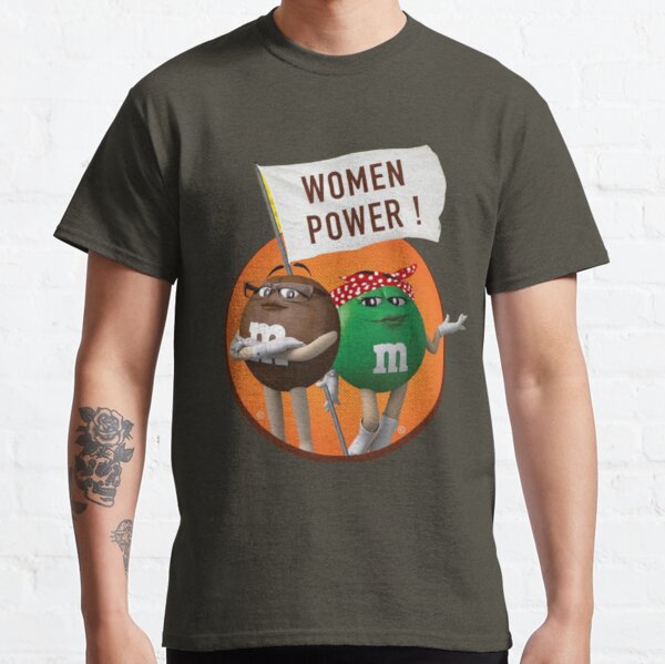 Women power,the power of women,funny brown and green M&amp;m’s chocolate cartoon illustration,M&amp;m’s  Classic T-Shirt
