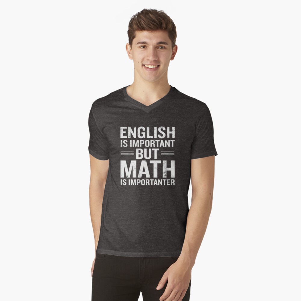 english is important but math is importanter t shirt