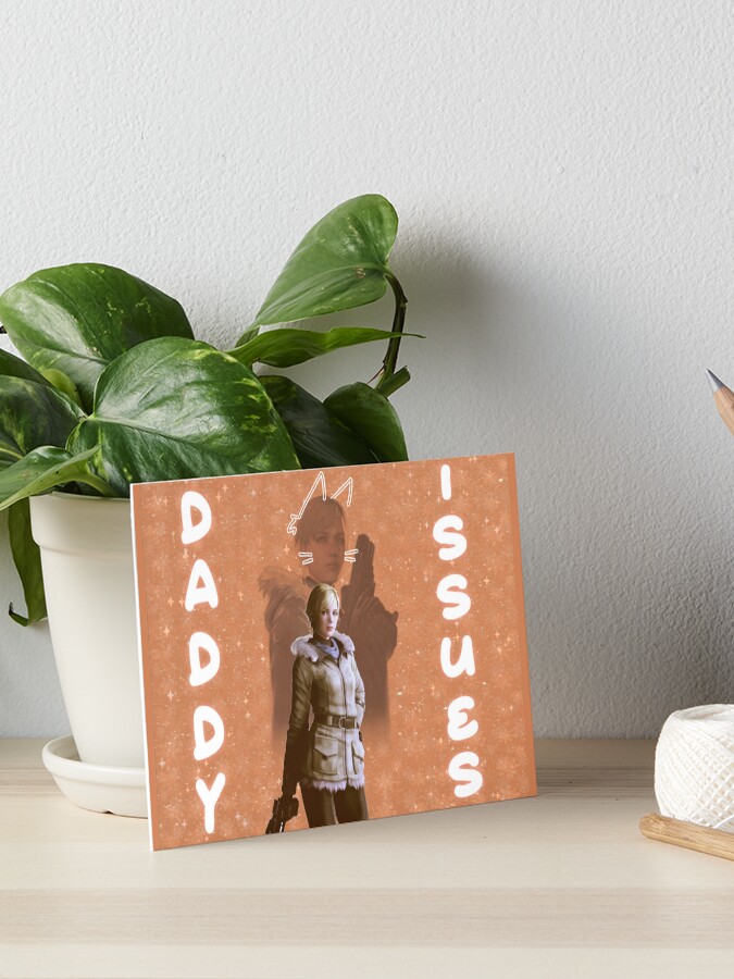 Daddy Issues by the Neighbourhood | Art Board Print