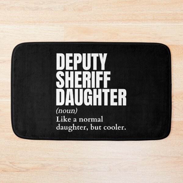 Item preview, Funny Deputy Sheriff Daughter Definition designed and sold by EndlessFreedom.
