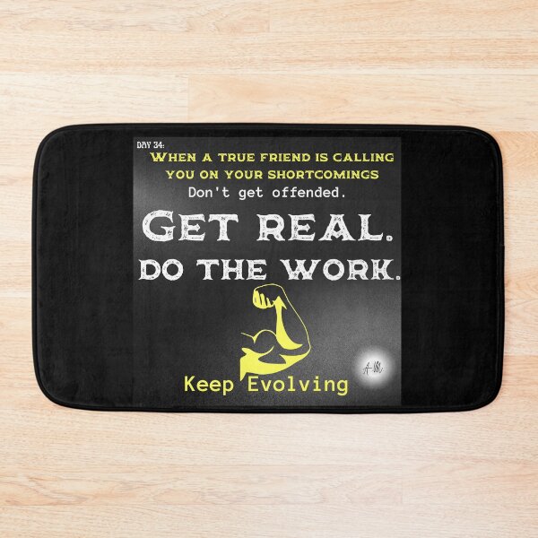 Item preview, Day 34 of the year: Get real, do the work, keep evolving designed and sold by BuddyBoots.