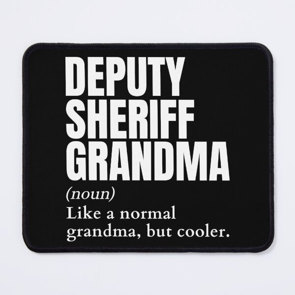 Item preview, Funny Deputy Sheriff Grandma Definition designed and sold by EndlessFreedom.