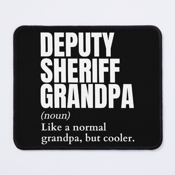 Item preview, Funny Deputy Sheriff Grandpa Definition designed and sold by EndlessFreedom.
