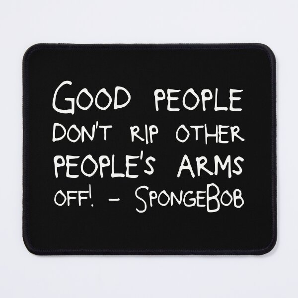 Item preview, Good People! SpongeBob designed and sold by David Bath.