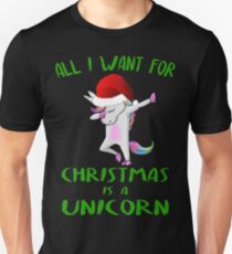 Cool Dabbing Unicorn - All I Want For Christmas Is A Unicorn Shirt & Gifts Unisex T-Shirt