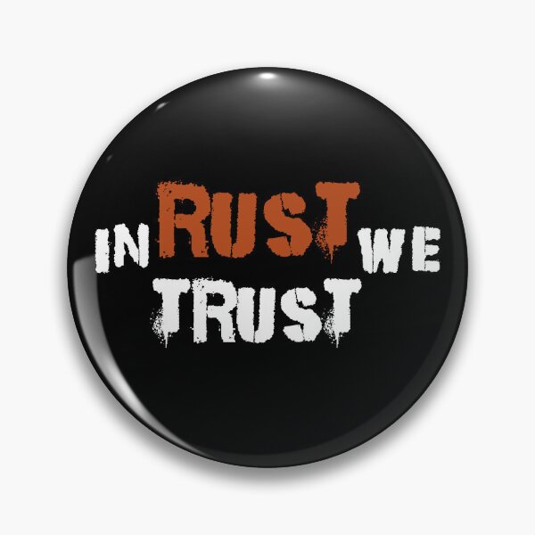 Item preview, in rust we trust designed and sold by silence28.