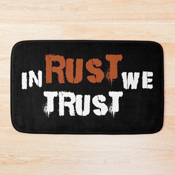 Item preview, in rust we trust designed and sold by silence28.