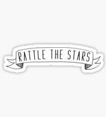 Rattle the stars Sticker