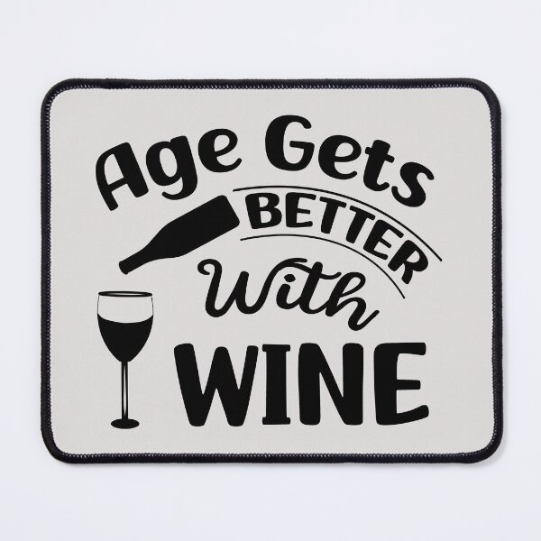 Item preview, Age gets Better with Wine, Wine Lover's Gift, Funny Wine Quote designed and sold by DesignHouse07.