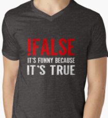 Camiseta para hombre de cuello en v ! Falso Es divertido porque es verdad Cita del programador Geek