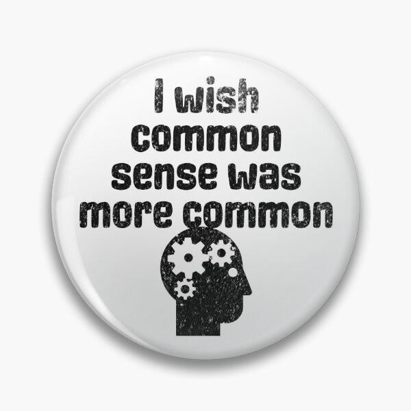 Item preview, I Wish Common Sense Were More Common - Sarcastic Quote designed and sold by AlanPhotoArt.