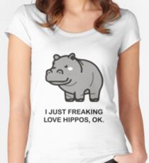 Ich gerade freaking Liebe Flusspferde Ok T-Shirt Lustige Hippo Liebhaber Top Tailliertes Rundhals-Shirt