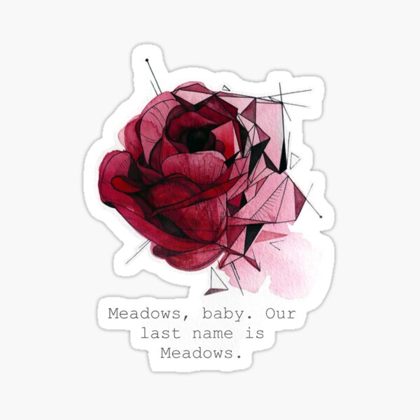 our-last-name-is-meadows-hunting-adeline-quote-sticker-for-sale-by