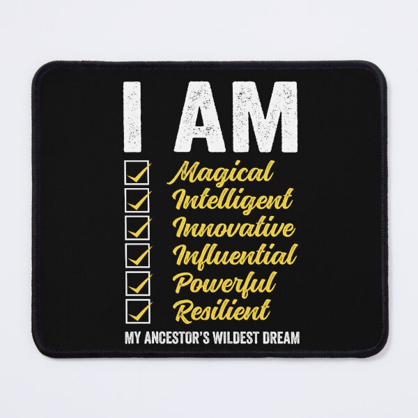 Item preview, I am my Ancestor's Wildest Dream designed and sold by UrbanApparel.