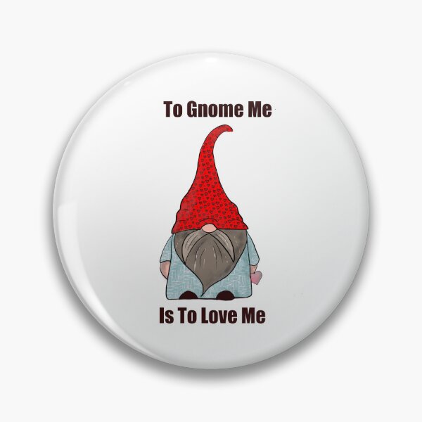 Item preview, To Gnome Me is to Love Me designed and sold by BeeDazzzled.