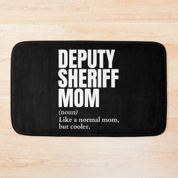 Item preview, Funny Deputy Sheriff Mom Definition designed and sold by EndlessFreedom.