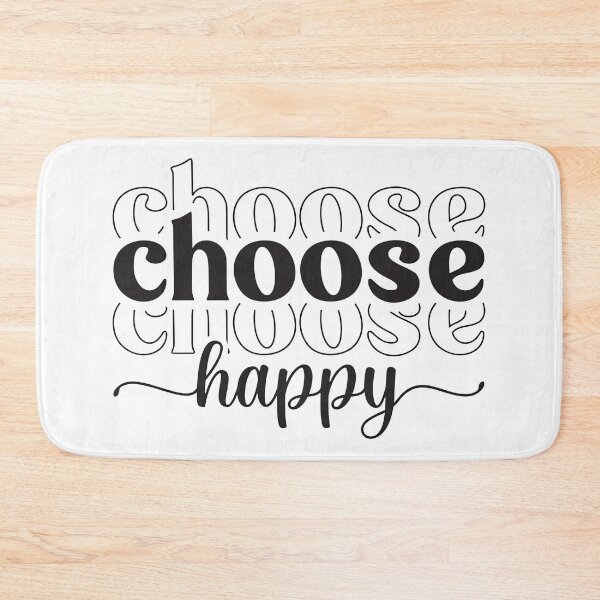 Item preview, Choose Happy, I Choose To Be Happy designed and sold by graphic-genie.