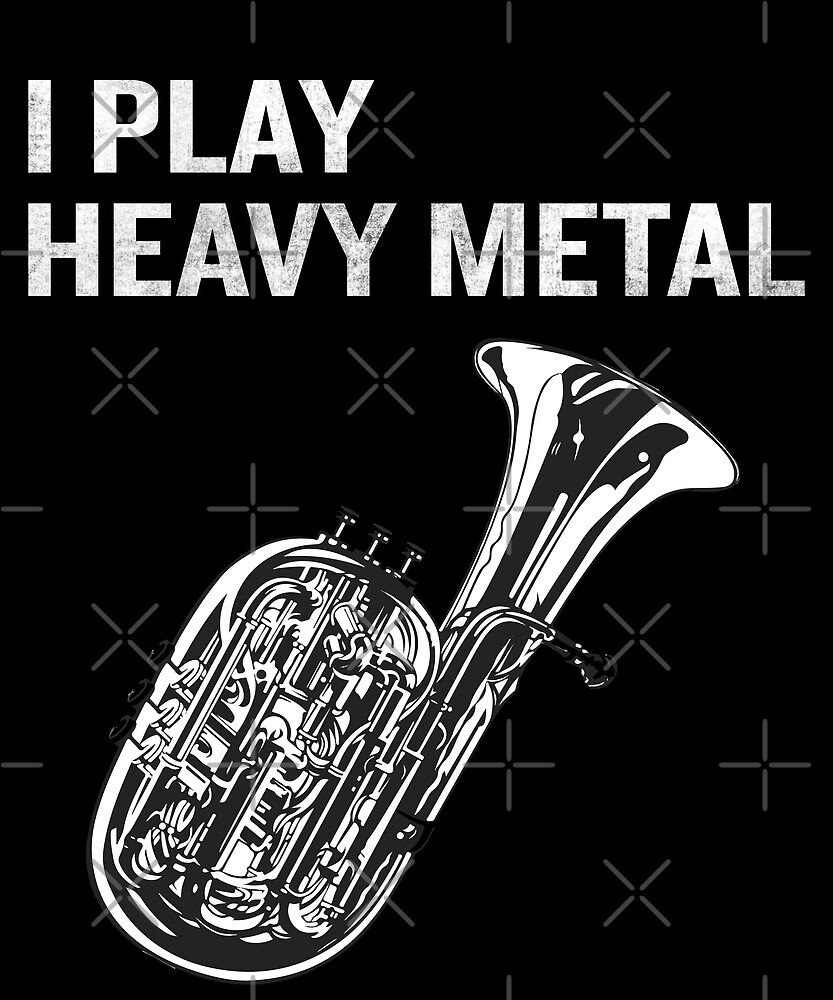 "I Play Heavy Metal Funny Tuba Quote Pun Joke Gift" by JapaneseInkArt