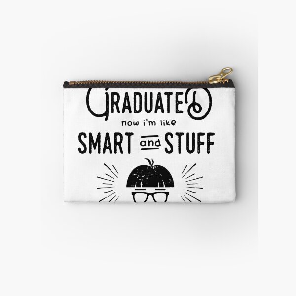 Item preview, I graduated now I'm like smart and stuff designed and sold by KTLTD.