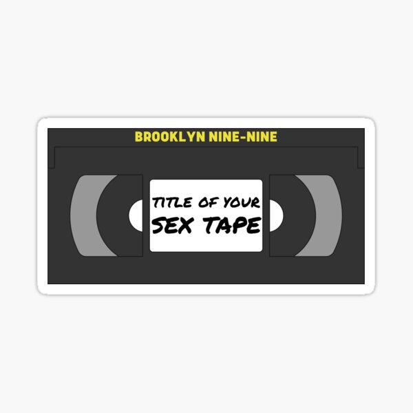 Item preview, Title of Your Sex Tape Brooklyn Nine Nine designed and sold by selmaal.
