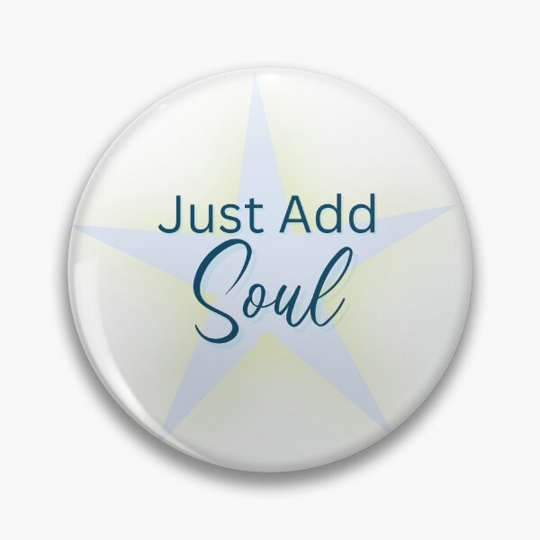 Item preview, Just Add Soul | Raise Your Vibration designed and sold by FrequencyV.