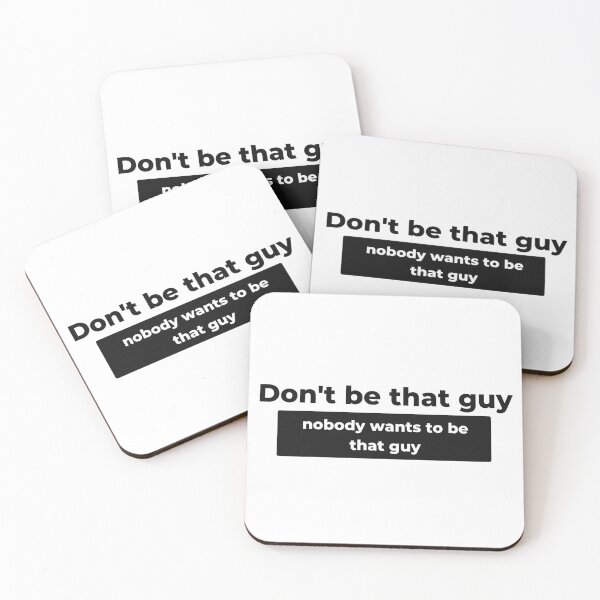 Item preview, Don't be that guy  designed and sold by Jayden Lesko.