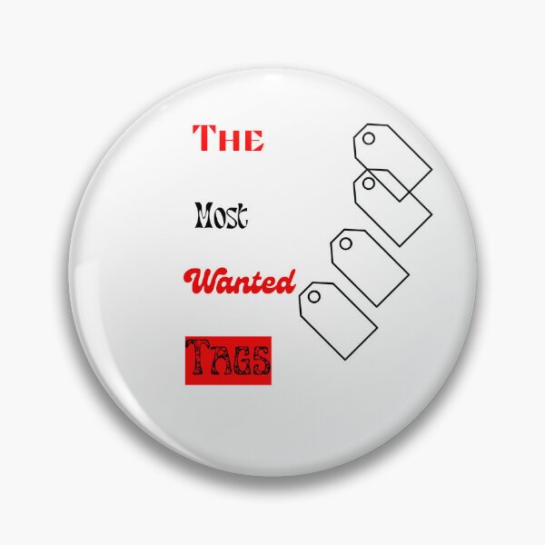 Item preview, Tags: The Most Wanted | Wanted Tags Most Wanted Most Wanted Favorite Tags designed and sold by DailySales8.