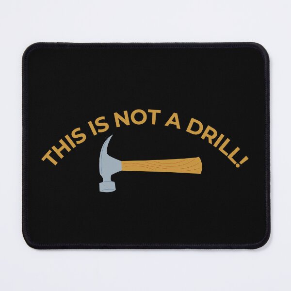 Item preview, This is Not a Drill designed and sold by SqueakitySqueak.