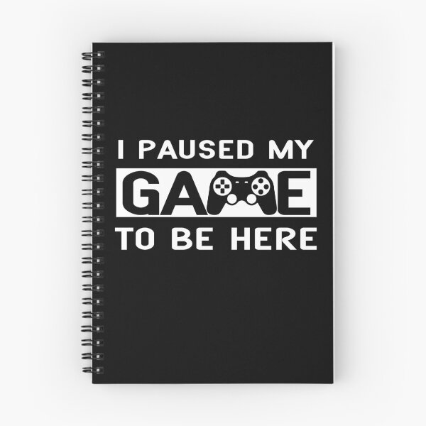 Item preview, I Paused My Game to be Here designed and sold by SqueakitySqueak.