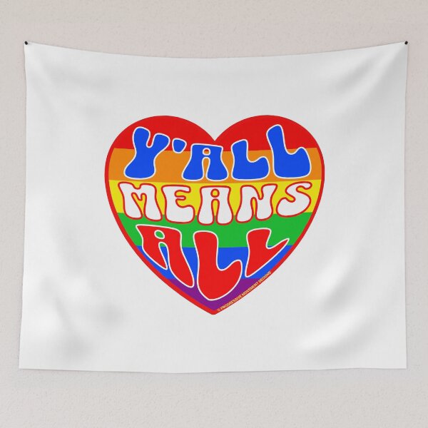 Item preview, PMD00338 Progressive Movement Designs Valentine heart v38 Yall Means All anti bullying for LGBTQ progressives or straight ally designed and sold by ProgressiveLeft.