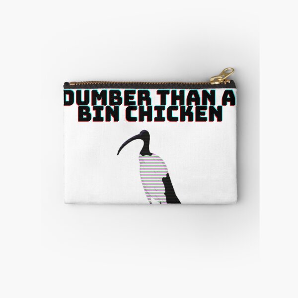 Item preview, Dumber than a Bin Chicken designed and sold by Spongecake-95.