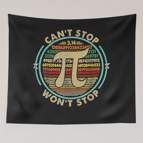 Item preview, Can't Stop Pi Won't Stop designed and sold by chanyang333.