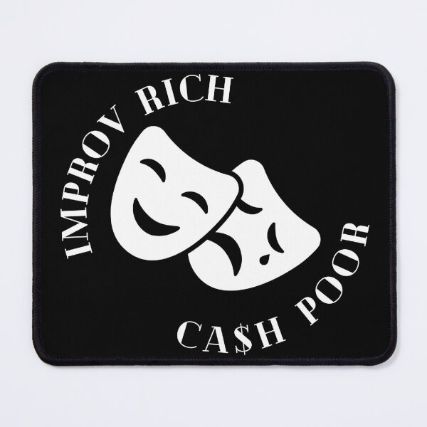 Item preview, Improv Rich, Cash Poor designed and sold by LaughItsComedy.