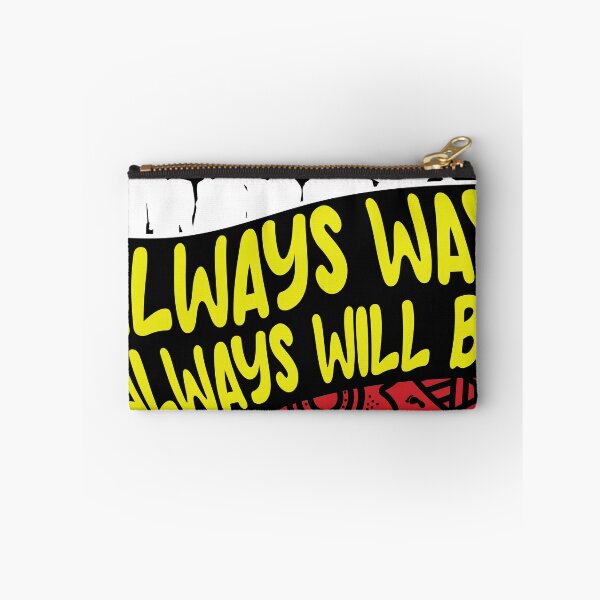 Item preview, Always was Always will be designed and sold by mookybruz03.