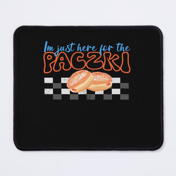 Item preview, Paczki day design for Paczki lovers, Mardi Gras, funny food, Im just here for the Paczki. designed and sold by cocochi.