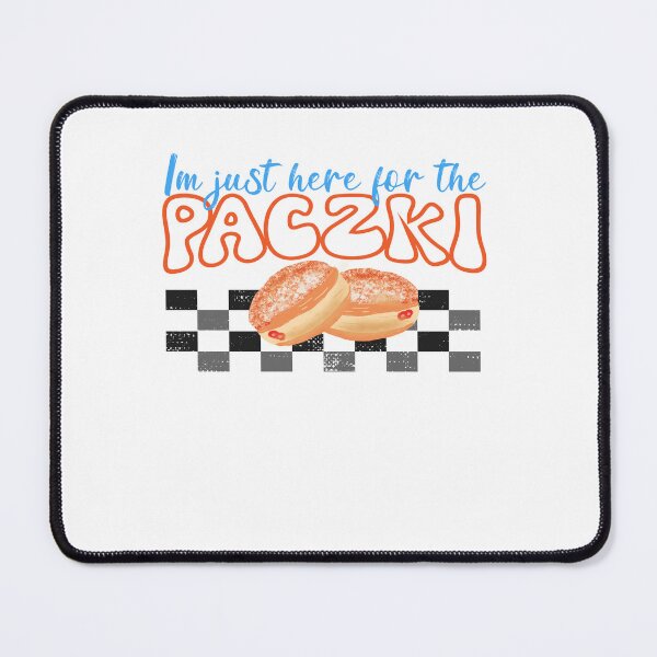 Item preview, Paczki day design for Paczki lovers, Mardi Gras, funny food, Im just here for the Paczki. designed and sold by cocochi.