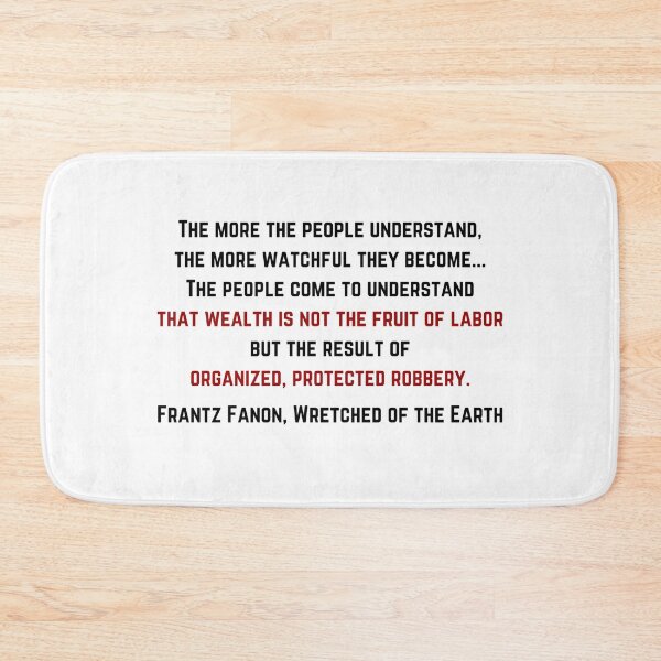 Item preview, Frantz Fanon Wretched of the Earth Quote designed and sold by BluebellPainter.