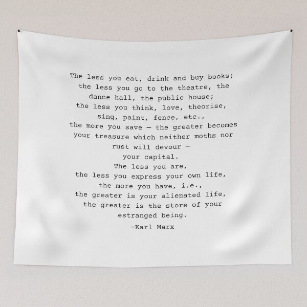 Item preview, Karl Marx The less you... Quote designed and sold by BluebellPainter.